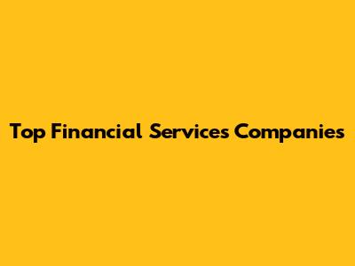 Top Financial Services Companies